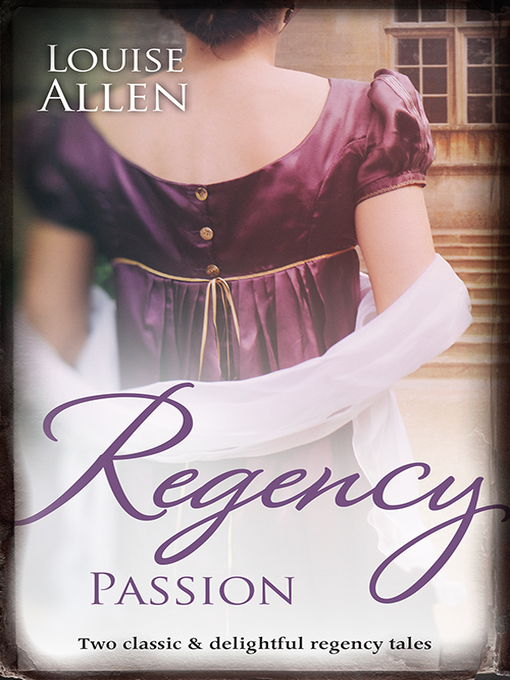 Title details for Regency Passion/Ravished by the Rake/Seduced by the Scoundrel by Louise Allen - Available